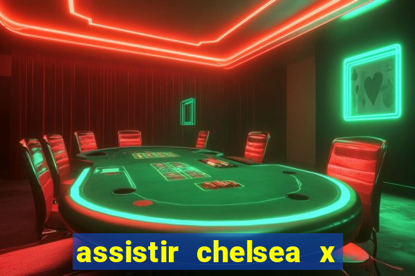 assistir chelsea x arsenal futemax